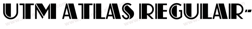 UTM Atlas Regular字体转换